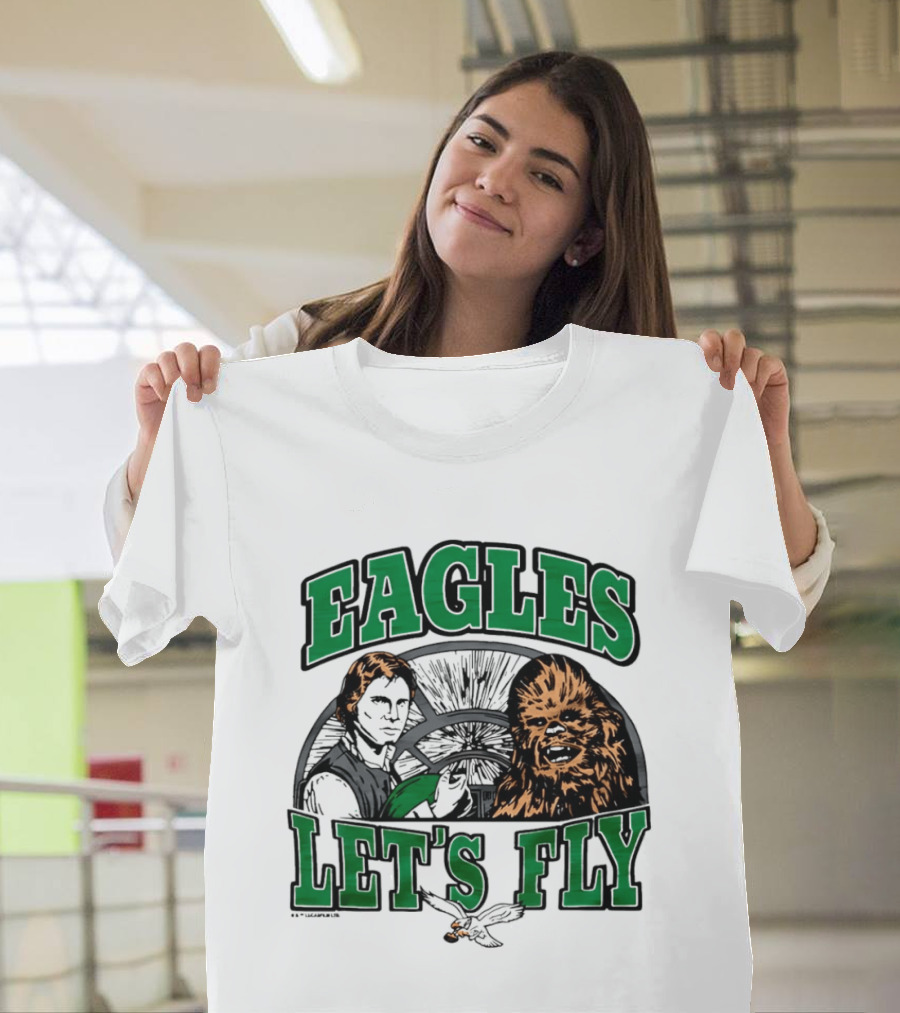 Eagles Let's Fly Star Wars Philadelphia Light Side Chewbacca Han Solo T-Shirt