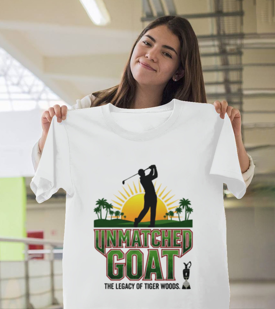 Unmatched Goat The Legacy Of Tiger Woods Golf Champion T-Shirt