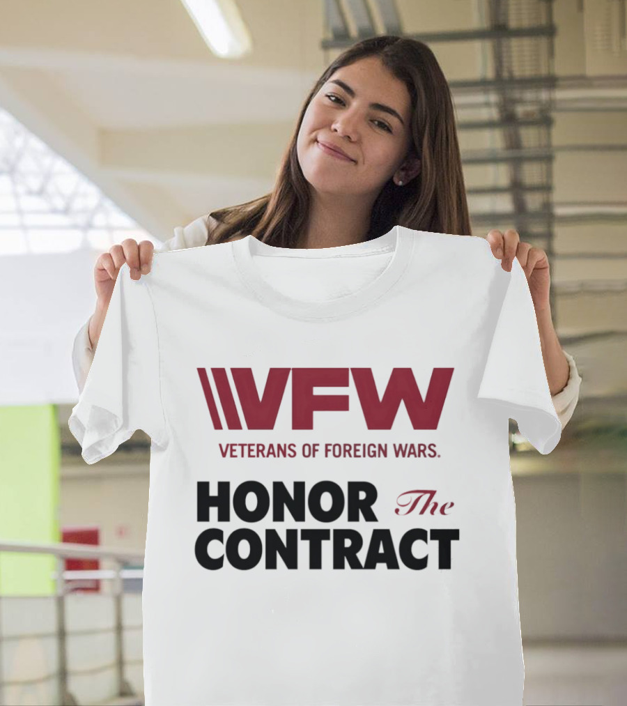 VFW Veterans Of Foreign Wars Honor The Contract Advocacy T-Shirt