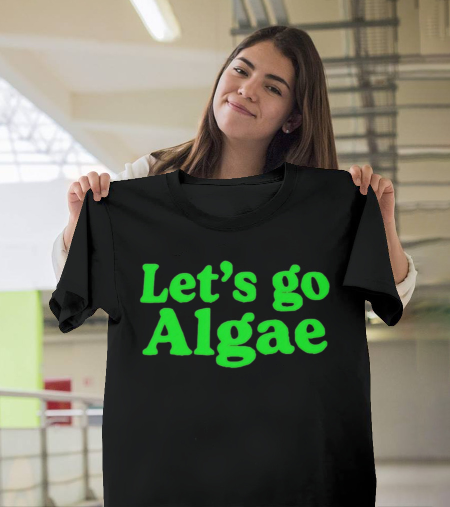 Let's Go Algae Eco Friendly T-Shirt