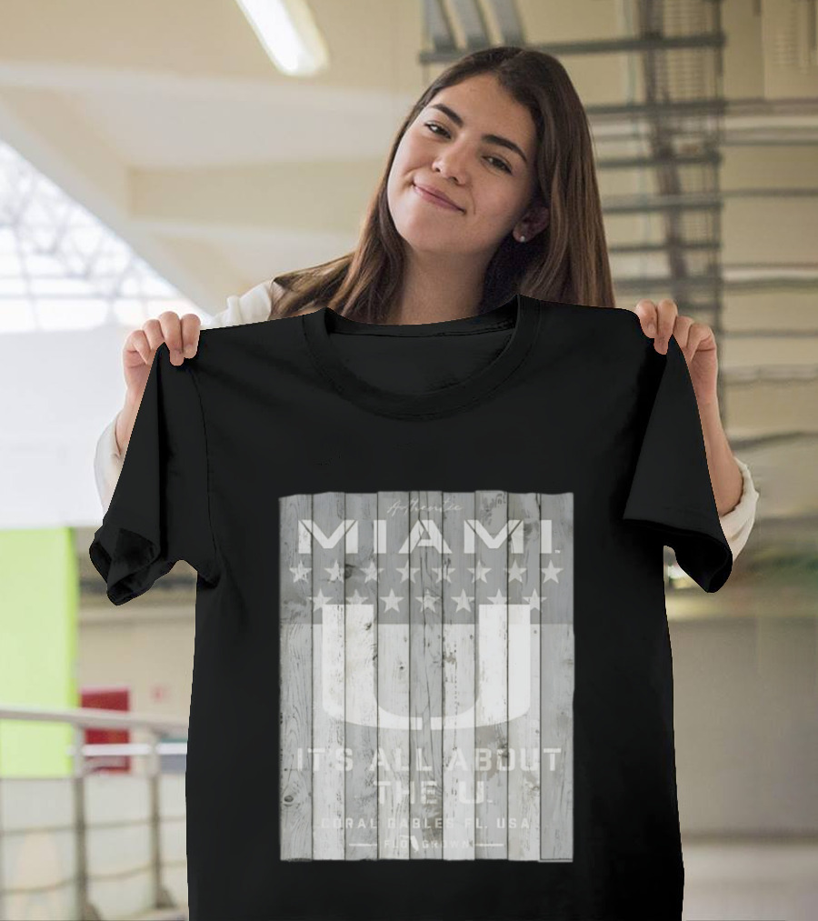 Authentic Miami It's All About The U Coral Gables FL USA Handcrafted T-Shirt