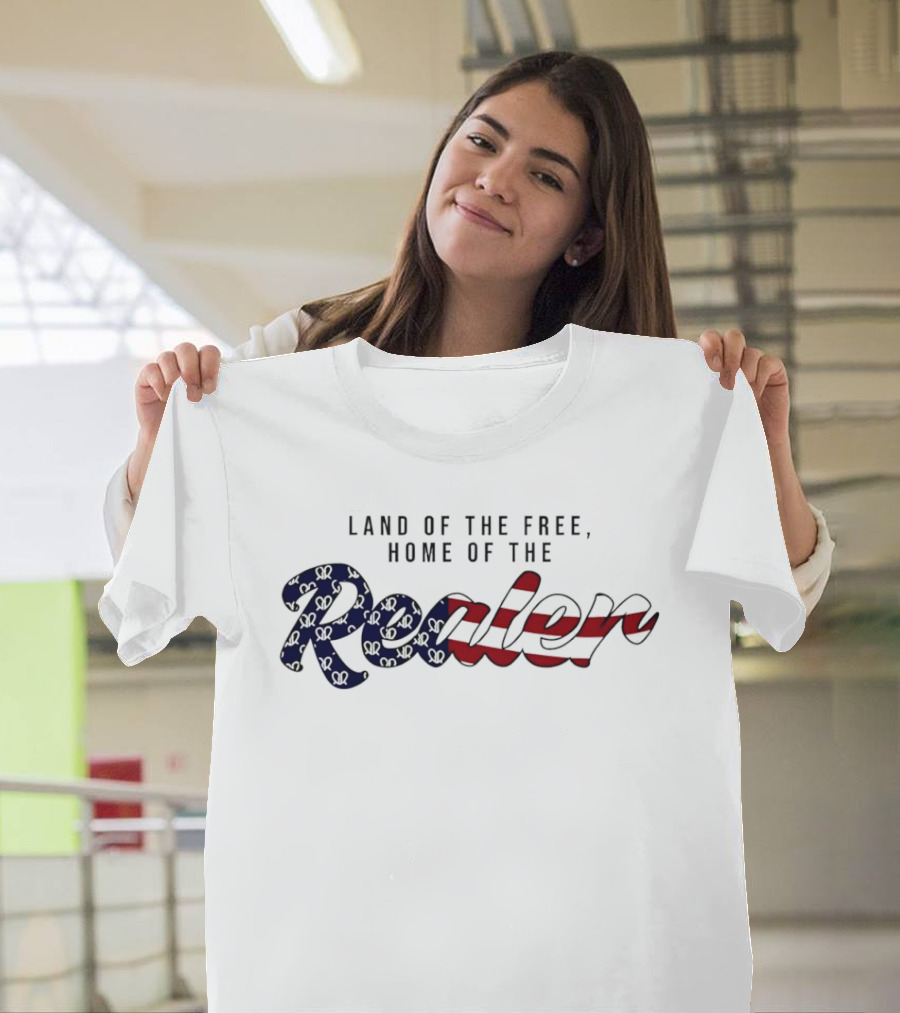 Land Of The Free Home Of The Realer American Flag T-Shirt