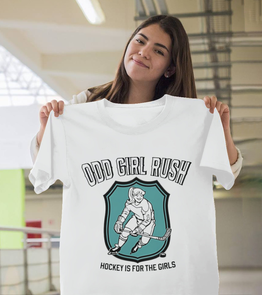 Odd Girl Rush Hockey Is For The Girls T-Shirt