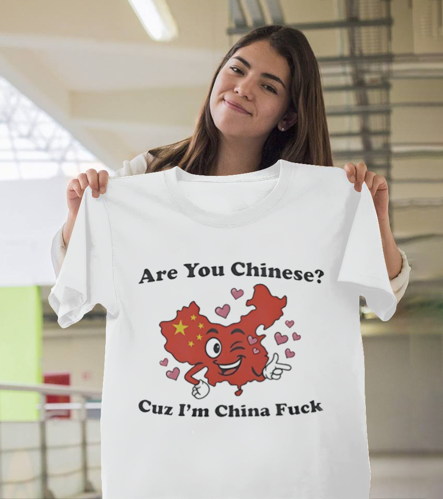 China Map Are You Chinese Cuz I'm China With Winking Face And Hearts T-Shirt