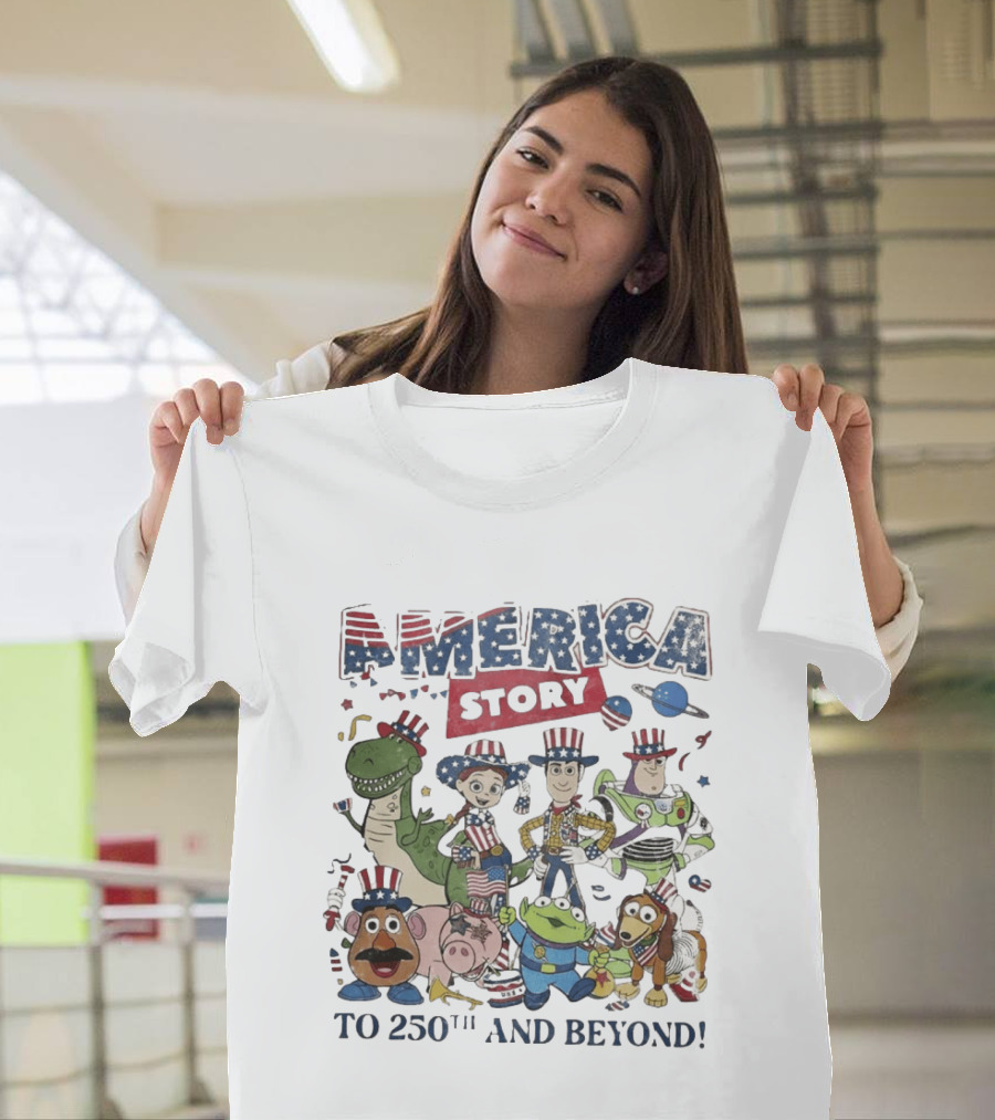 America Story To 250th And Beyond Fourth Of July Toy Story Characters T-Shirt