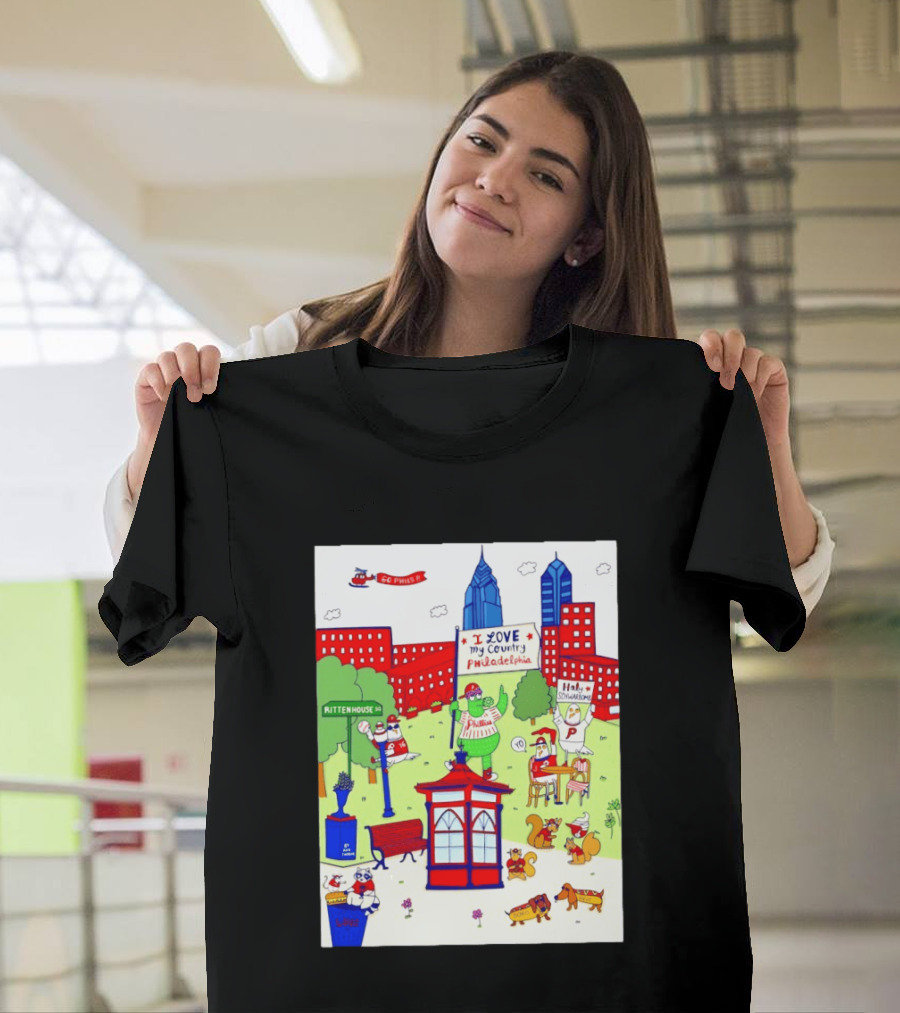 Philadelphia Phillies I Love My Country Rittenhouse Square Phillies Go Phils T-Shirt