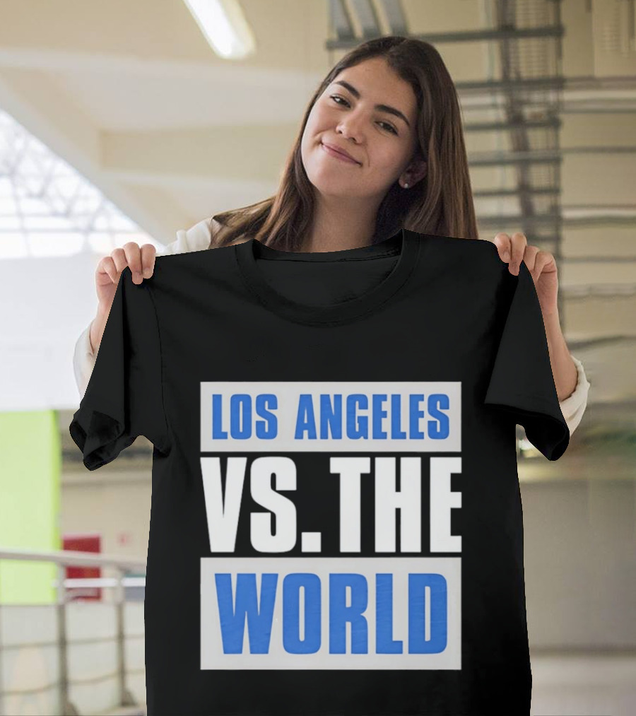 Los Angeles Dodgers Versus The World Sports Fan T-Shirt