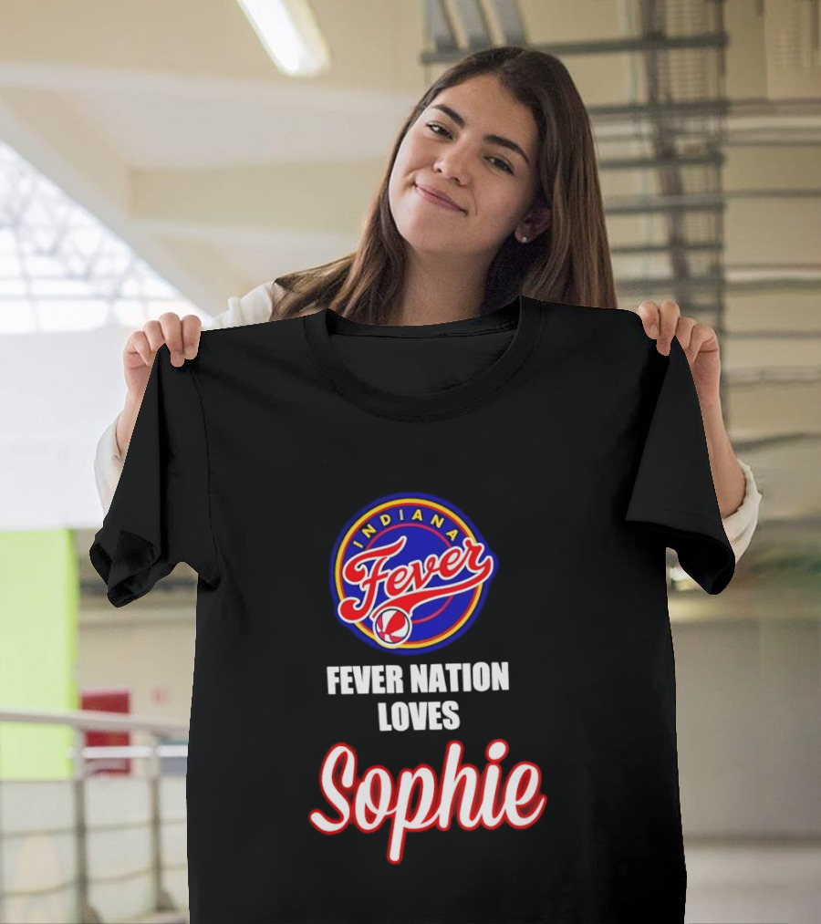 Indiana Fever Fever Nation Loves Sophie Basketball Team Support T-Shirt