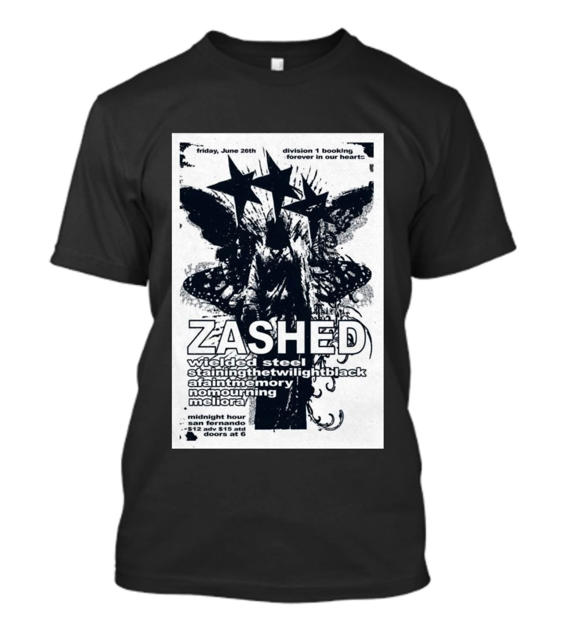 Friday June 26th San Fernando Midnight Hour Zashed Wielded Steel Stainingthetwilightblack A Faint Memory No Mourning Meliora T-Shirt