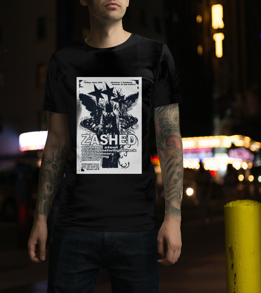 Friday June 26th San Fernando Midnight Hour Zashed Wielded Steel Stainingthetwilightblack A Faint Memory No Mourning Meliora T-Shirt