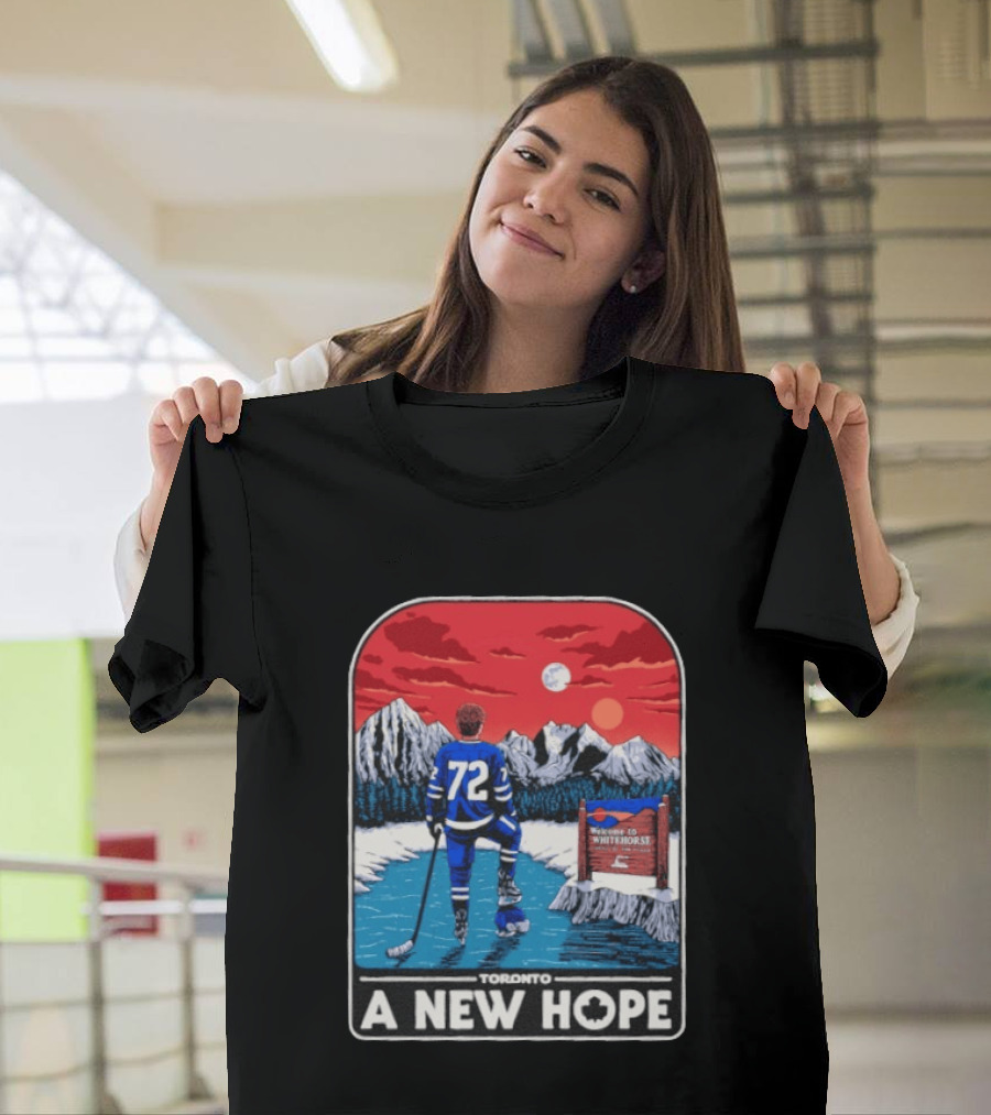 Toronto Maple Leafs 72 A New Hope Welcome To Whitehorse T-Shirt