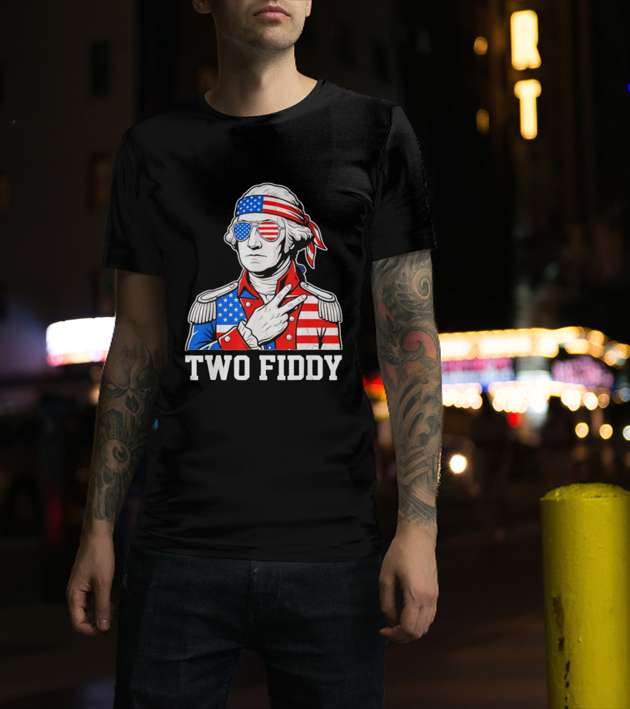 Two Fiddy George Washington American Flag 250th Anniversary T-Shirt