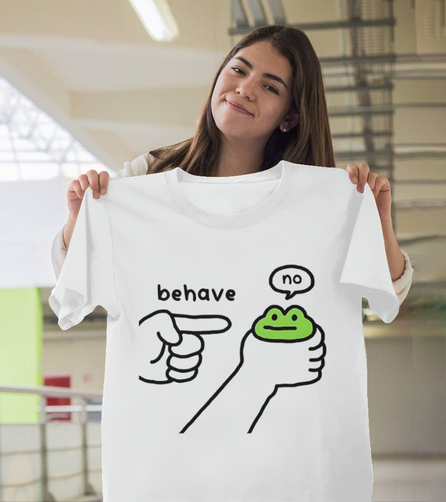 Behave Frog With Attitude Saying No T-Shirt