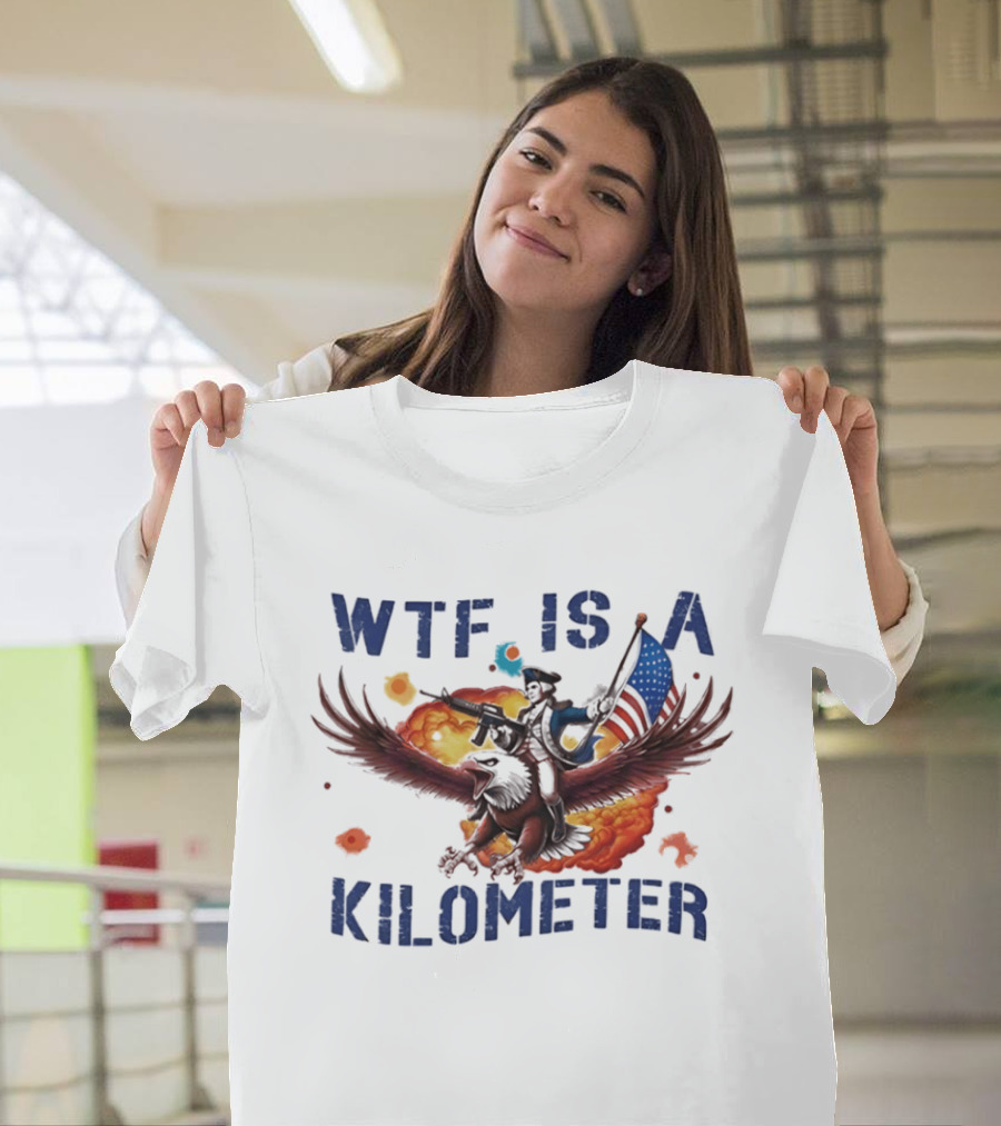 George Washington Riding Eagle WTF Is A Kilometer Explosive American Flag T-Shirt