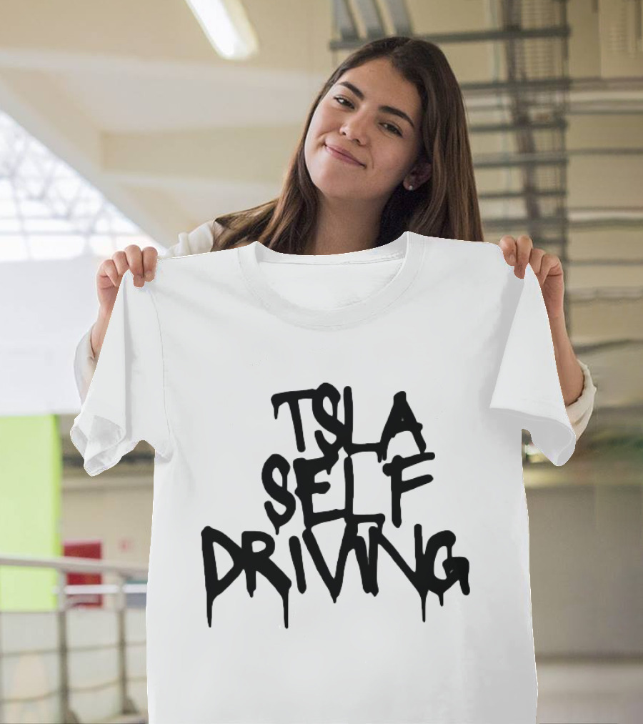 Tsla Self Driving Tesla Elon Musk T-Shirt