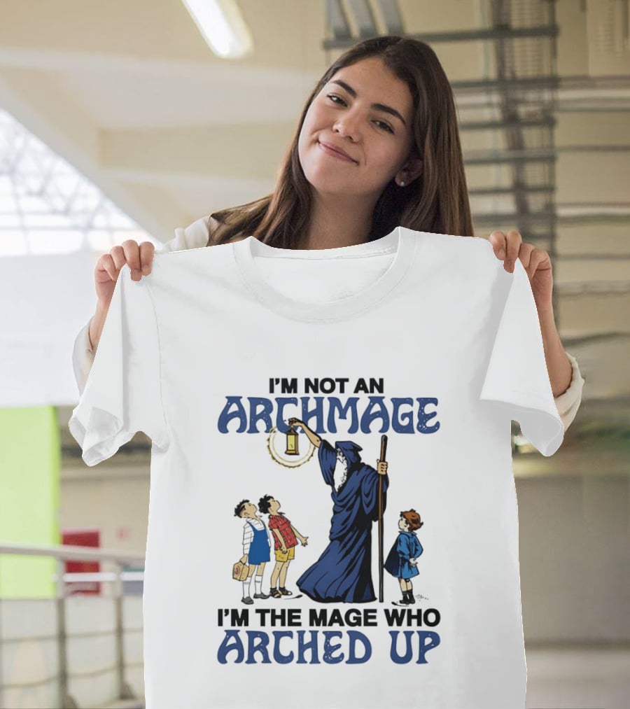 I'm Not An Archmage I'm The Mage Who Arched Up Wizard Kids Lantern T-Shirt