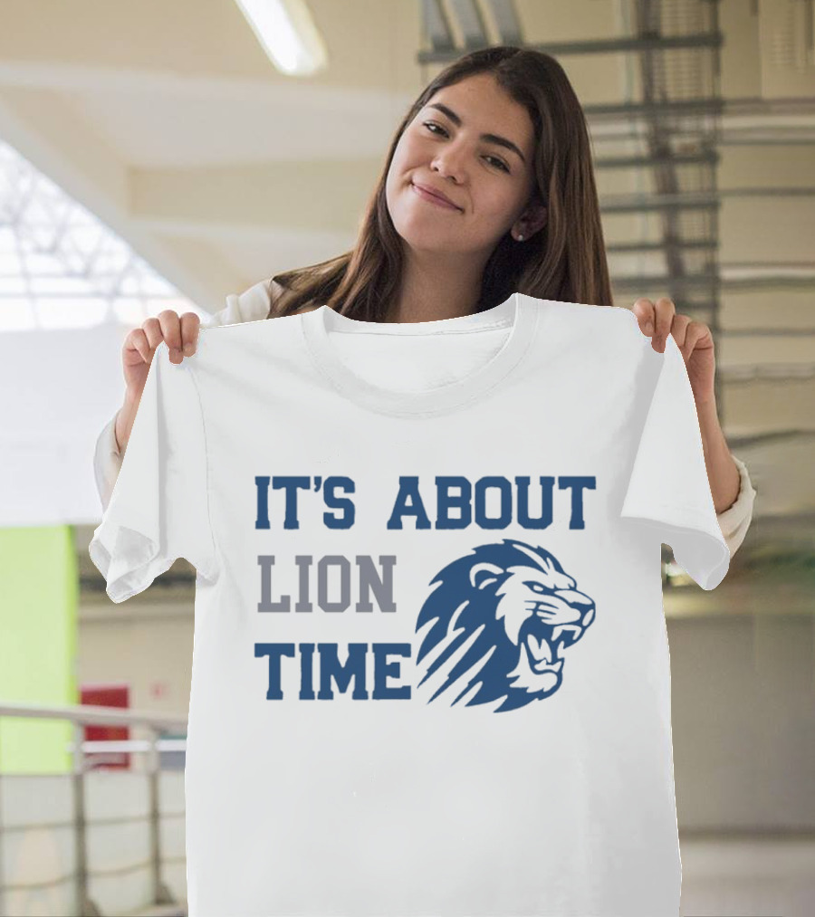 Detroit Lions Football It's About Lion Time With Roaring Lion T-Shirt