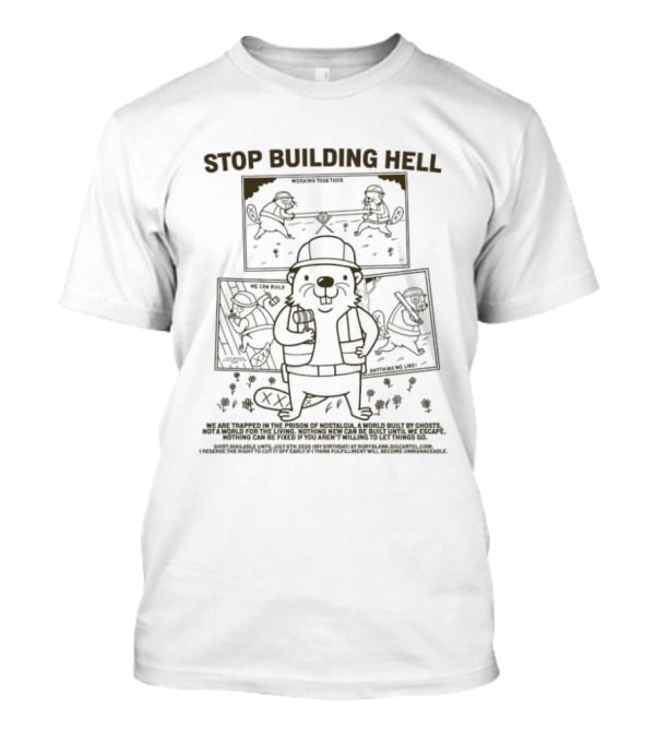 Stop Building Hell We Are Trapped In The Prison Of Nostalgia Cartoon Style Character And Scenes T-Shirt