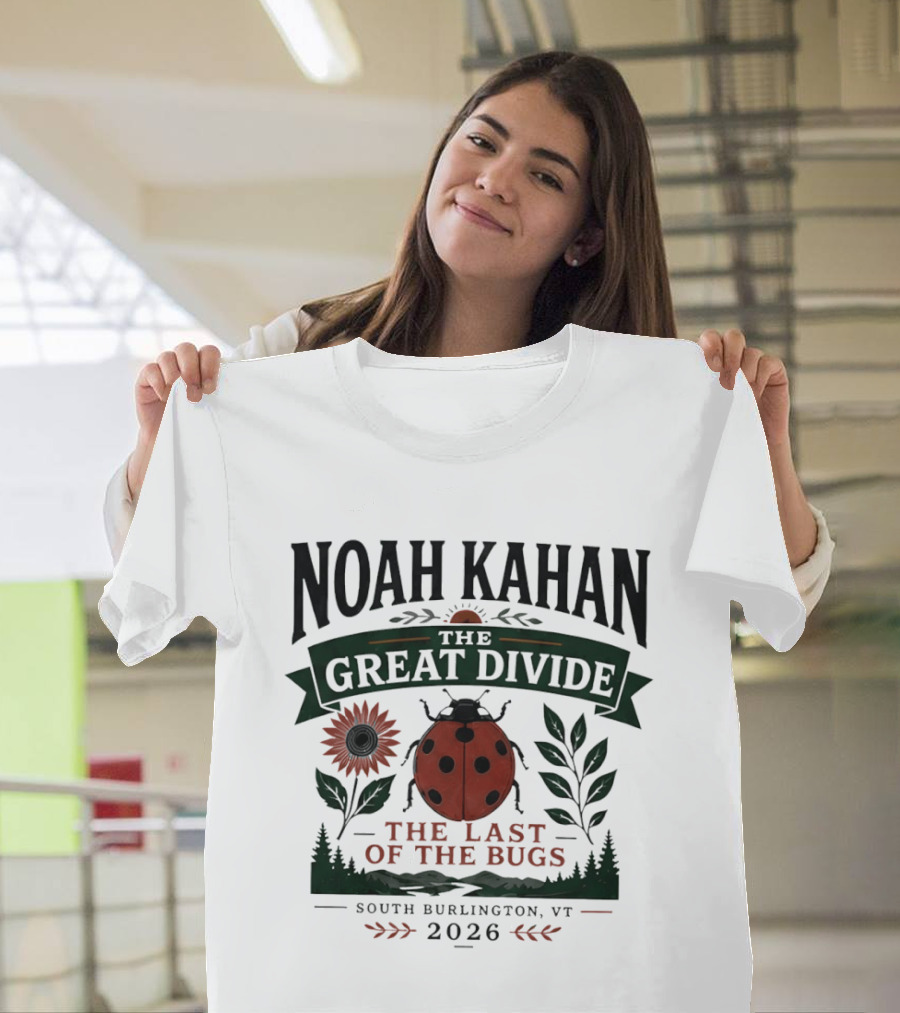 Noah Kahan The Great Divide The Last Of The Bugs South Burlington VT 2026 T-Shirt