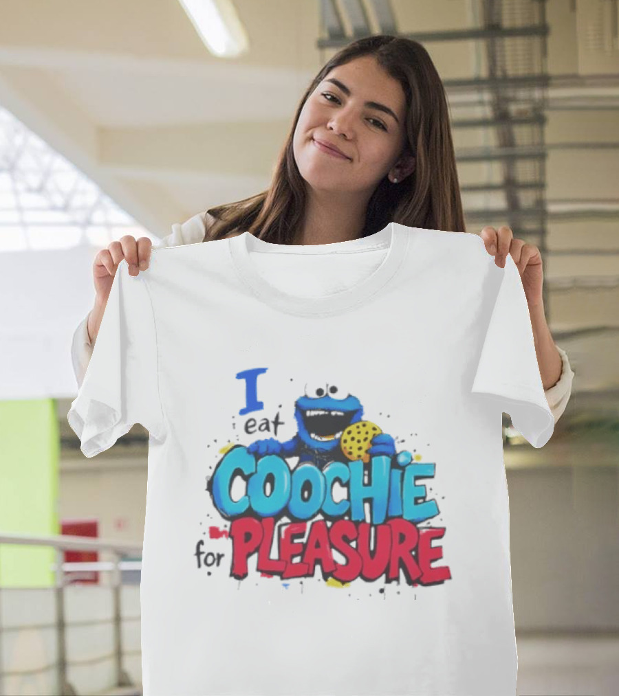 I Eat Coochie For Pleasure Cookie Monster T-Shirt