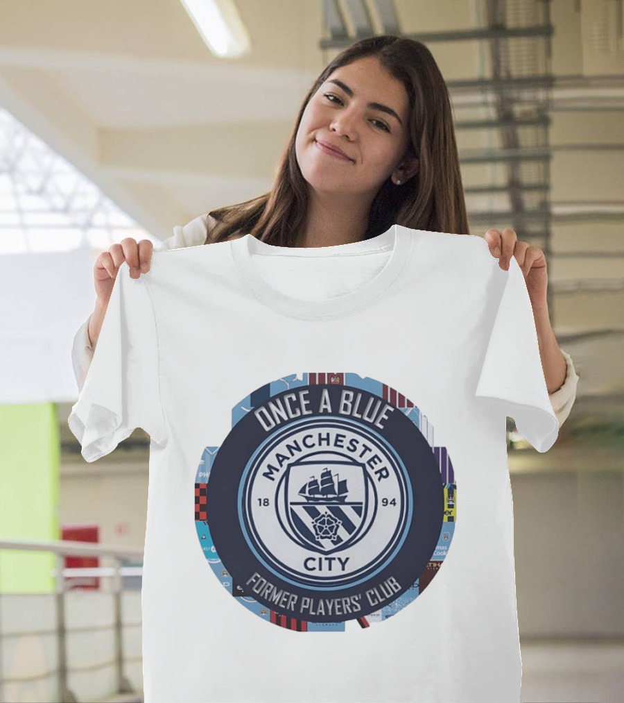 Once A Blue Manchester City Former Players Club 1894 T-Shirt