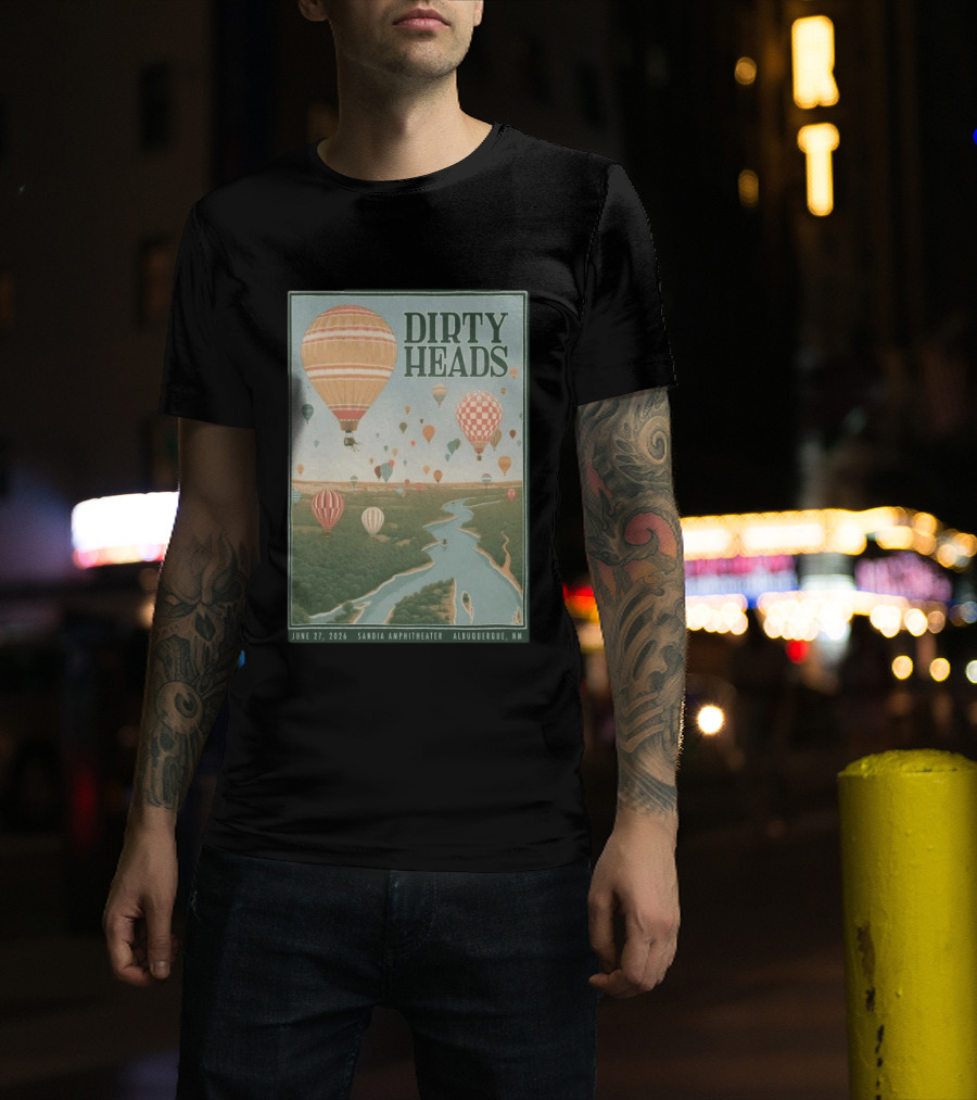 Dirty Heads Sandia Amphitheater Albuquerque NM Hot Air Balloons June 27 2026 T-Shirt