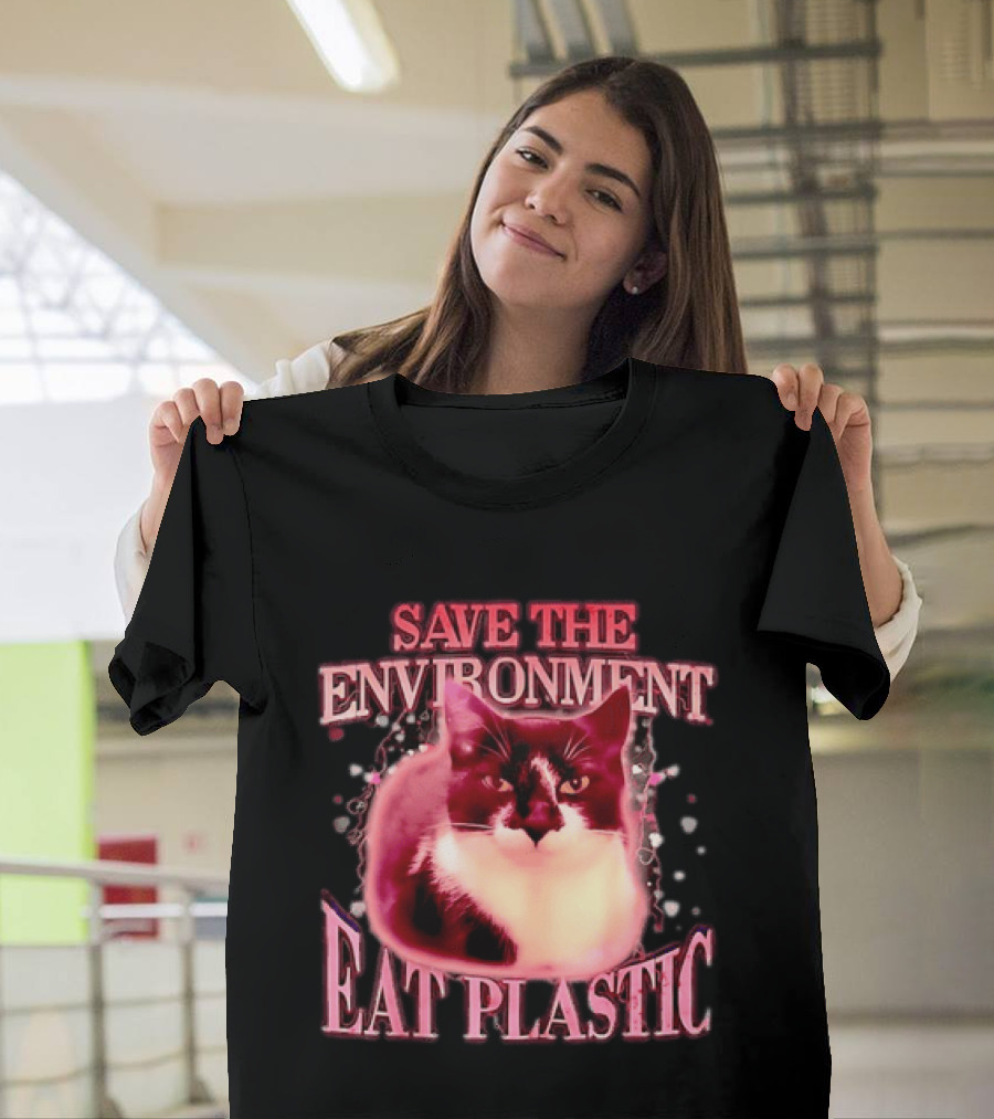 Save The Environment Eat Plastic Cat Humor T-Shirt