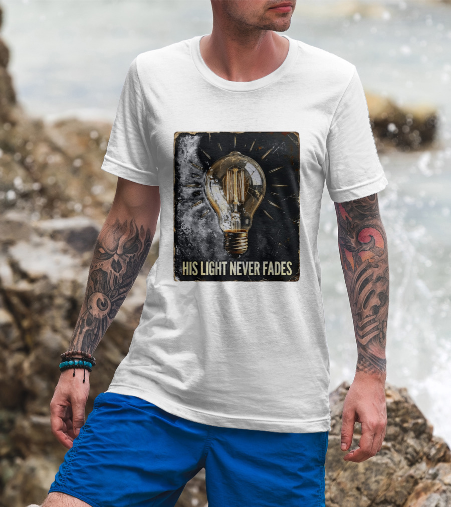 His Light Never Fades Vintage Light Bulb T-Shirt