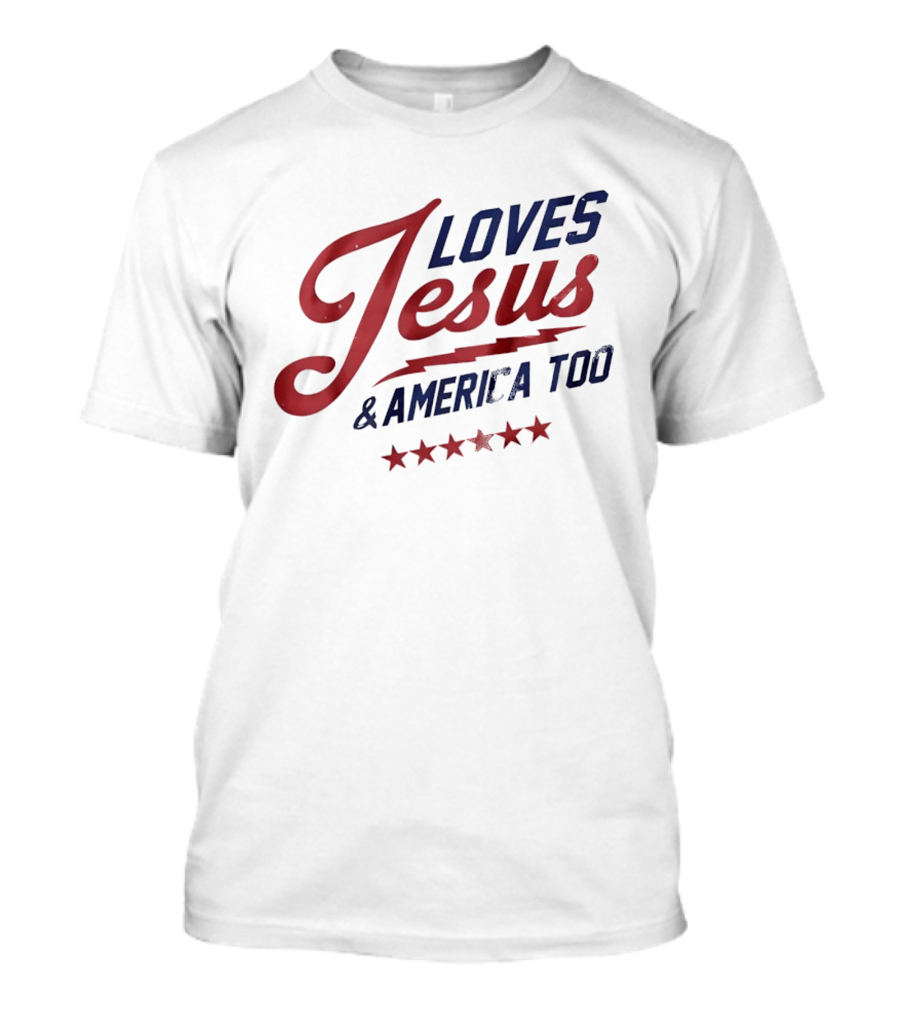 Loves Jesus And America Too Patriotic Stars And Script T-Shirt