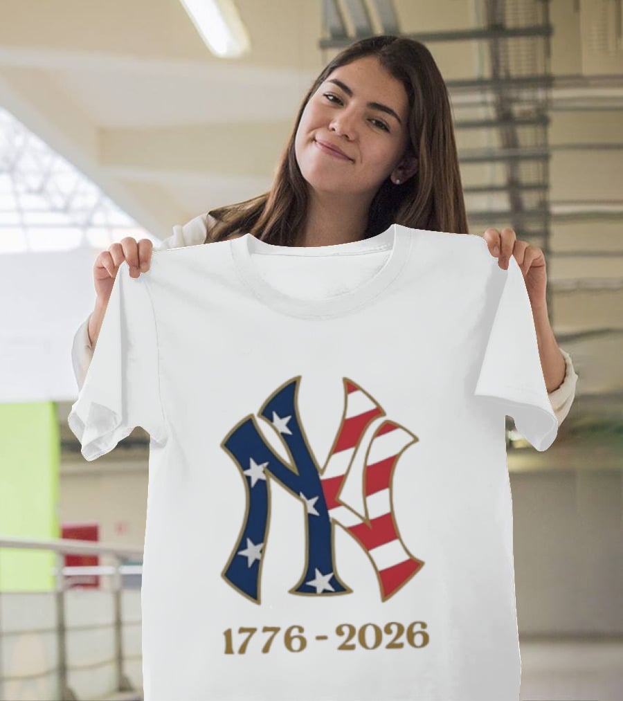 New York Yankees 1776 2026 250th Fourth Of July MLB Stars And Stripes T-Shirt