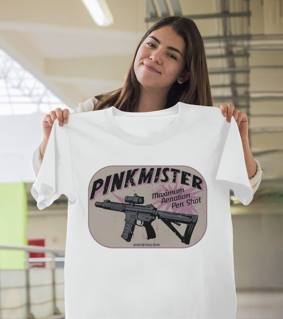 PINKMISTER Maximum Aeration Per Shot Gruntstyle.com T-Shirt