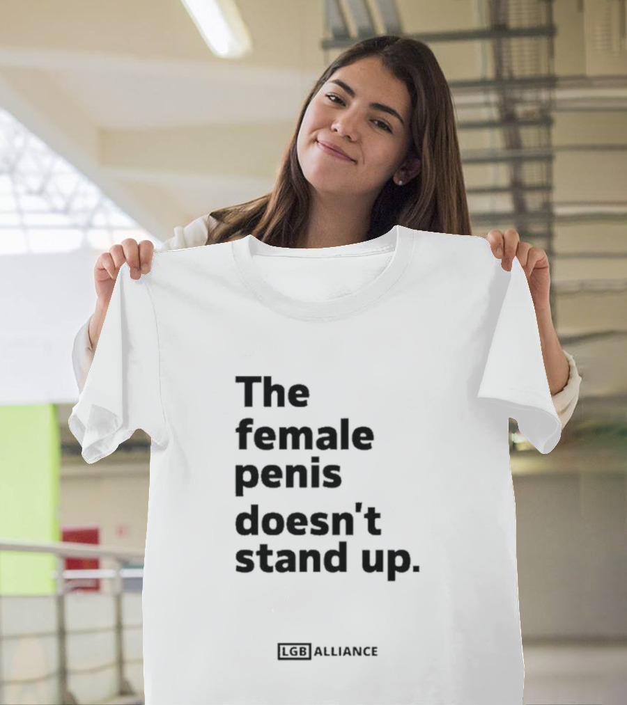 The Female Penis Doesn't Stand Upull LGB Alliance Steven Young T-Shirt