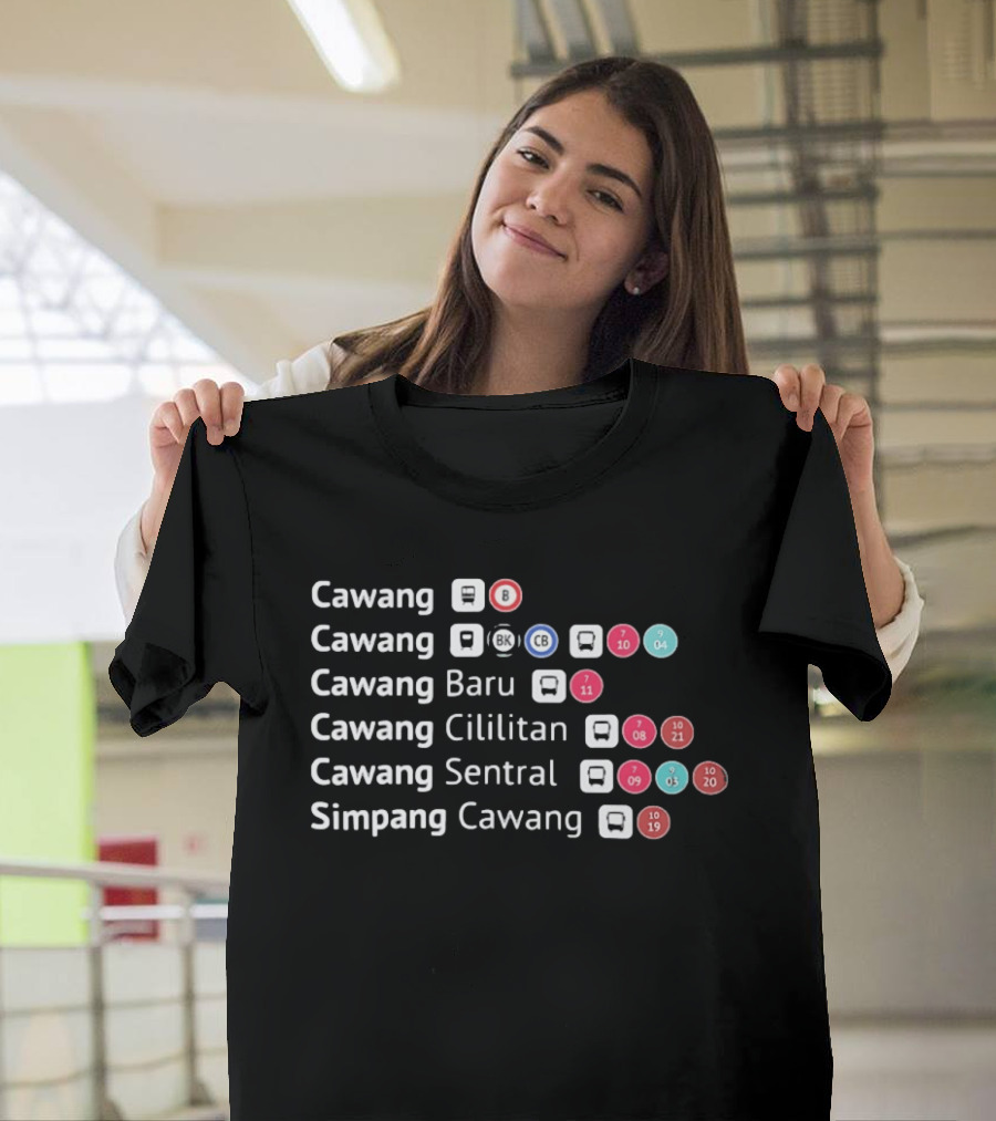 Cawang Cawang Baru Cawang Cililitan Cawang Sentral Simpang Cawang Transport Transit Map B BK CB 04 07 08 09 10 11 19 T-Shirt