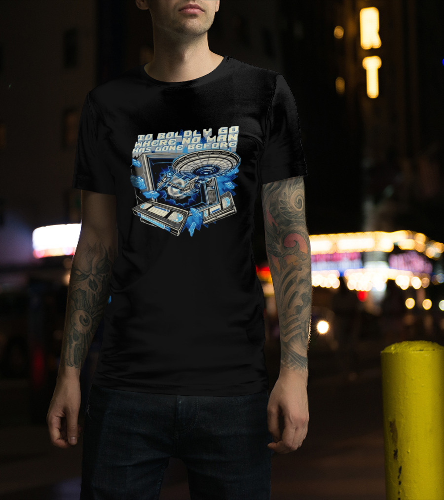 To Boldly Go Where No Man Has Gone Before Starship Space Exploration T-Shirt