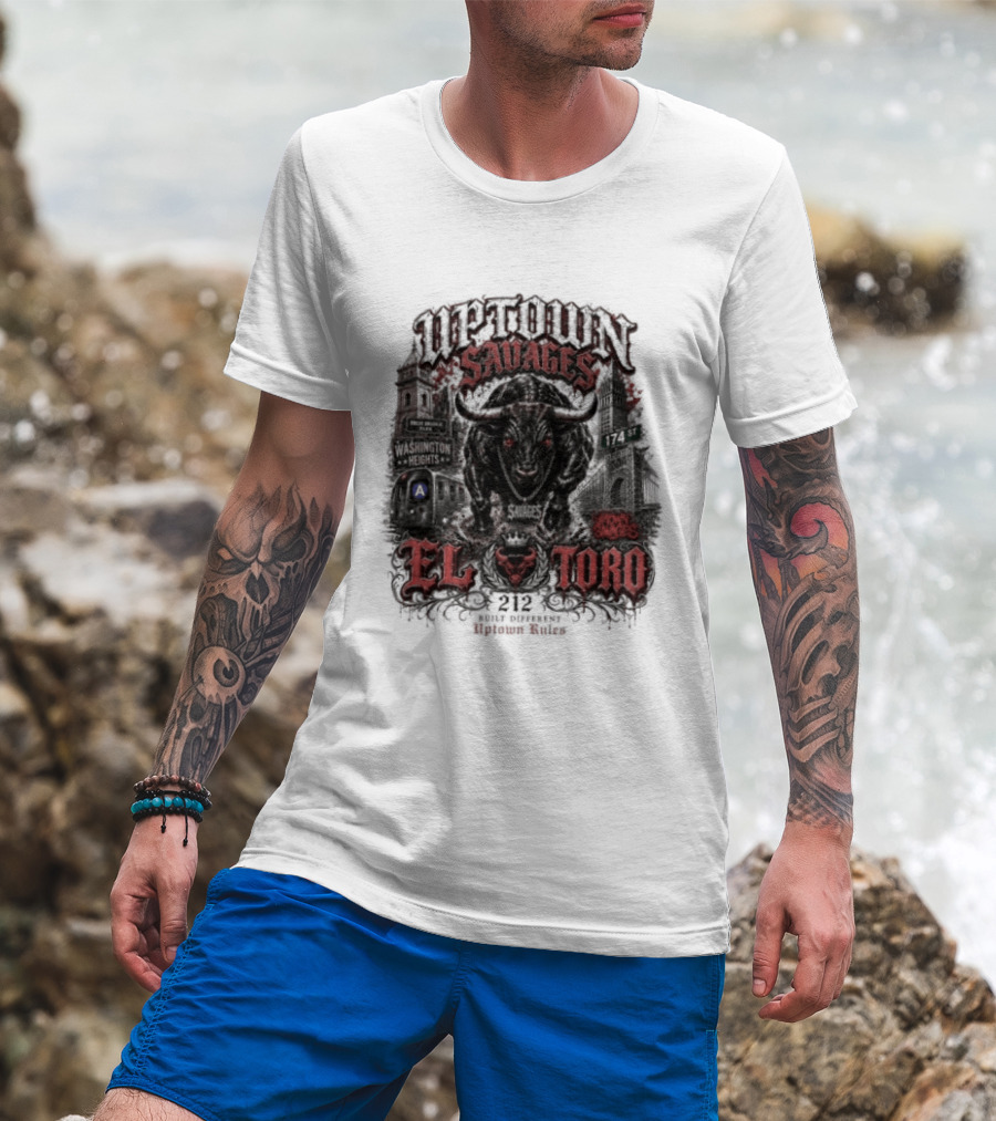 Uptown Savages El Toro 212 Washington Heights Built Different Uptown Rules T-Shirt