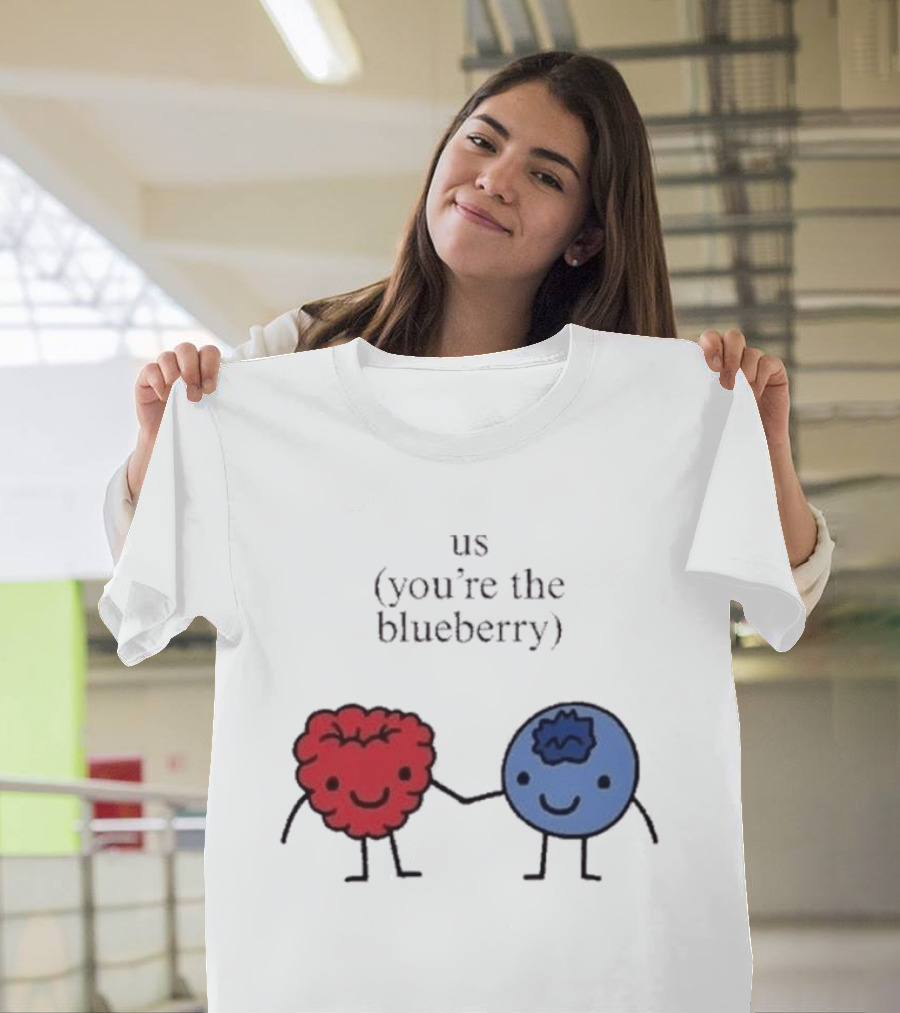 Us You're The Blueberry Cute Couple Raspberry Meme T-Shirt