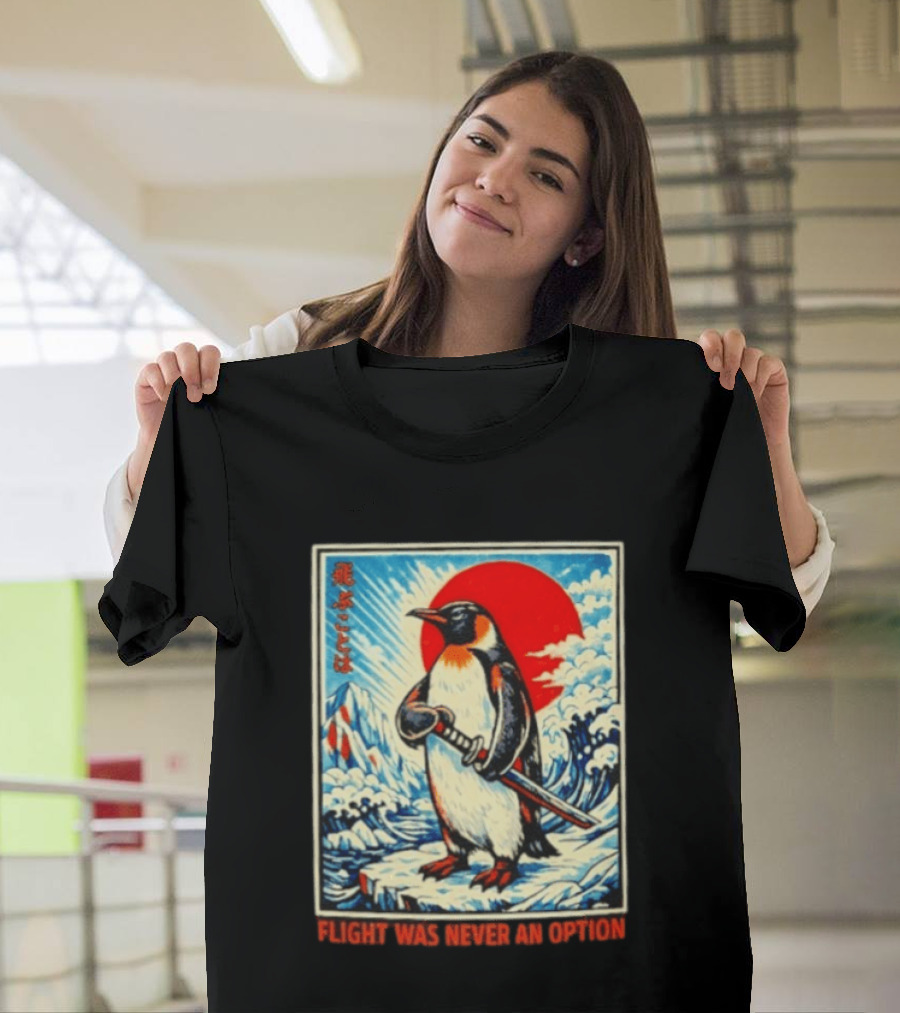 Flight Was Never An Option Japanese Penguin Samurai Rising Sun Katana Waves T-Shirt