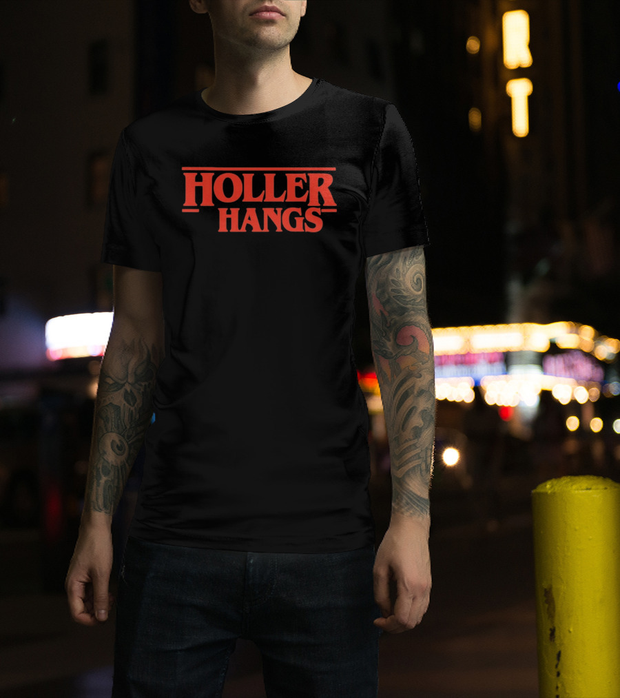 Holler Hangs Stranger Things T-Shirt