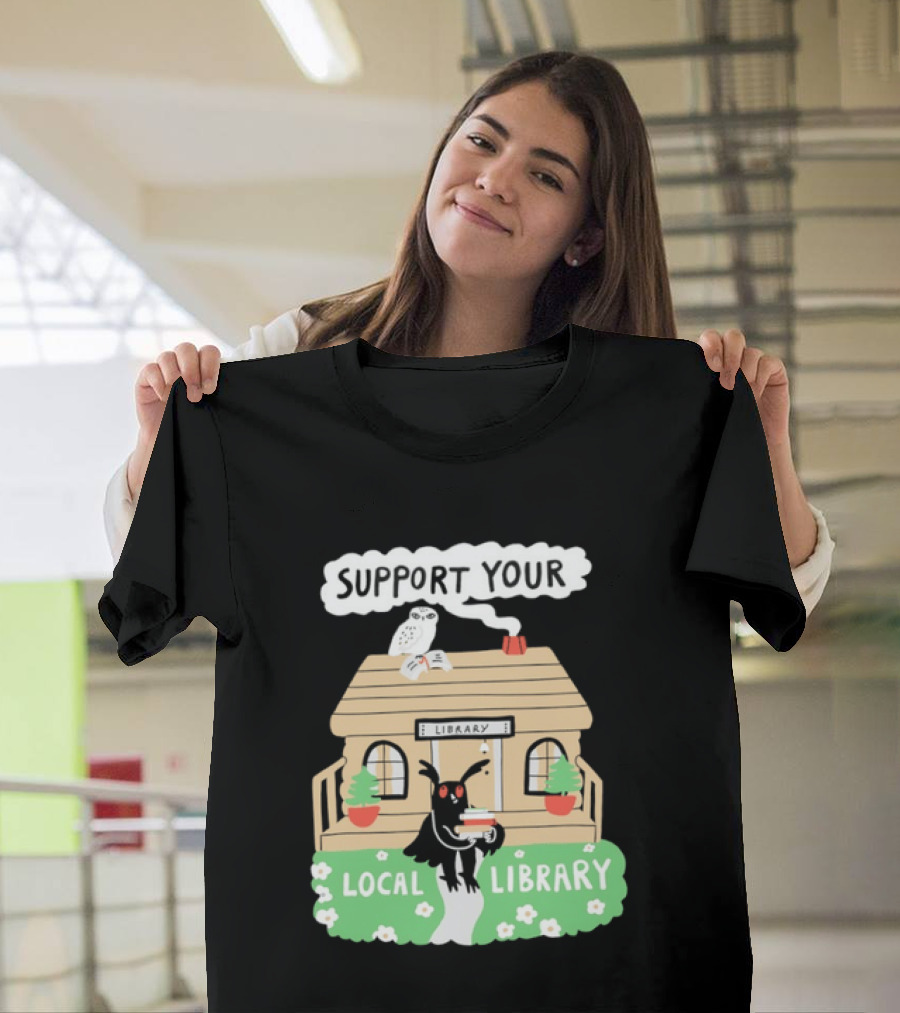 Support Your Local Library Mothman With Books And Cozy Cabin Reading T-Shirt