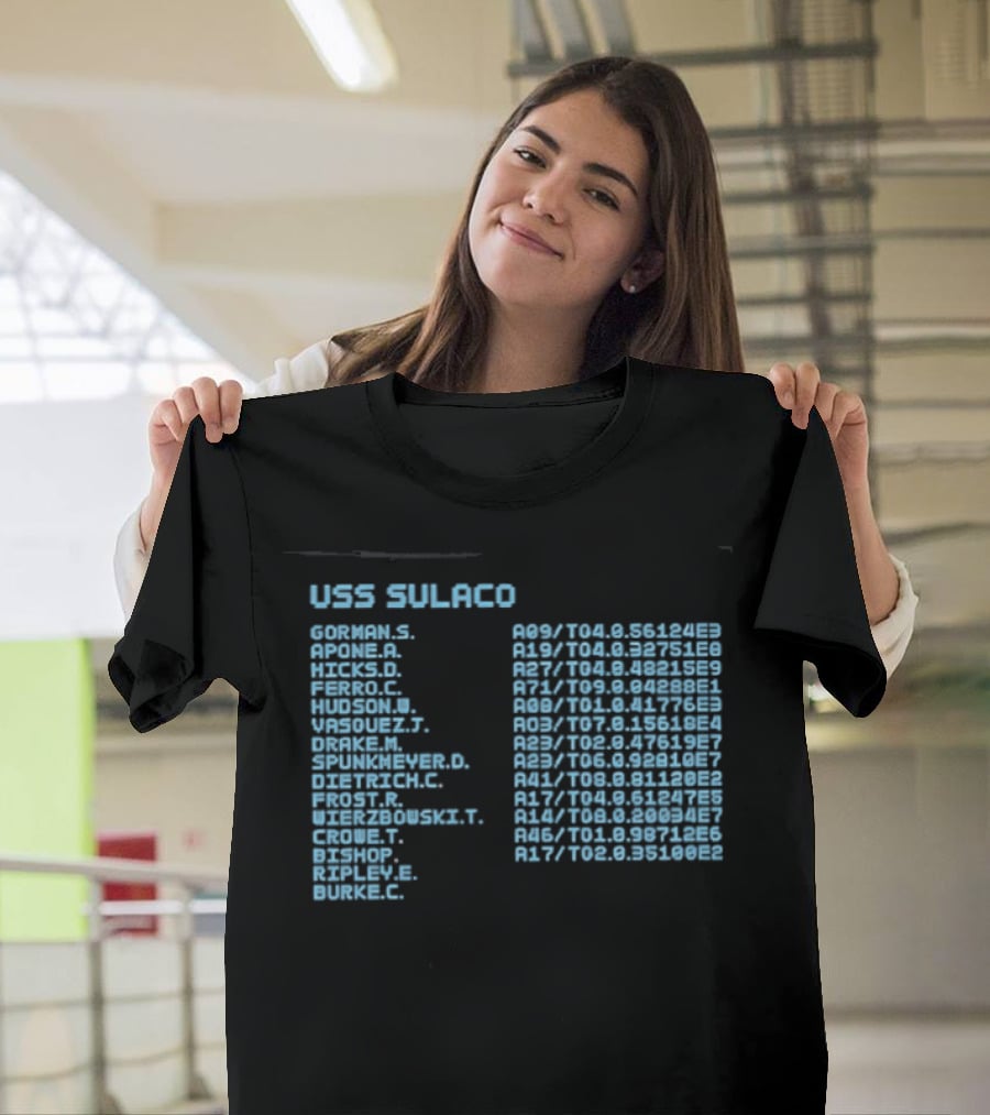 USS Sulaco Personnel Roster Aliens Ripley Hicks Hudson Vasquez Gorman Bishop T-Shirt
