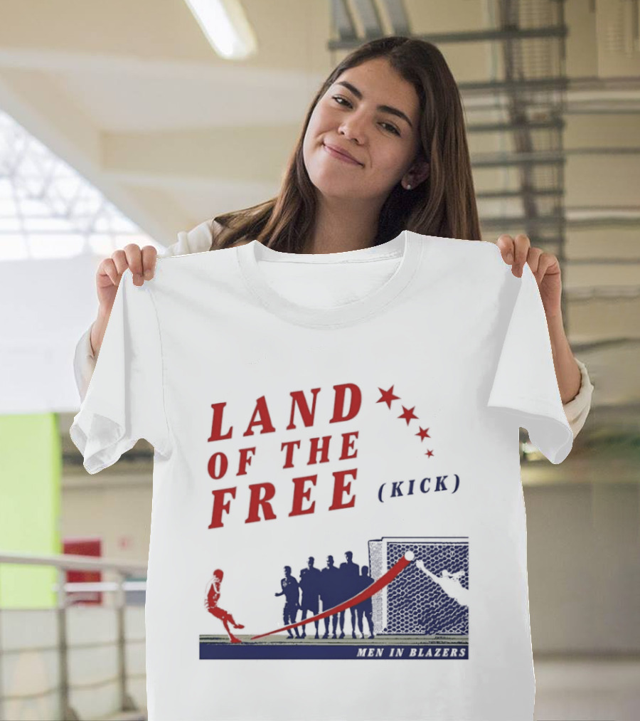 Land Of The Free Kick Men In Blazers With Red Stars And Silhouetted Soccer Scene T-Shirt