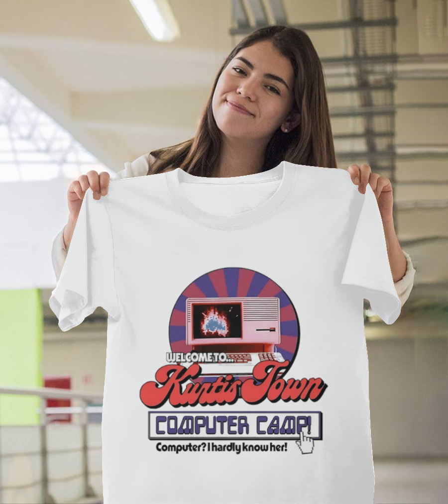 Welcome To Kurtis Town Computer Camp Computer I Hardly Know Her Retro 80s T-Shirt