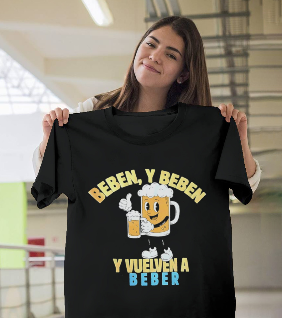 Beben Y Beben Y Vuelven A Beber Tropical Death Beer T-Shirt