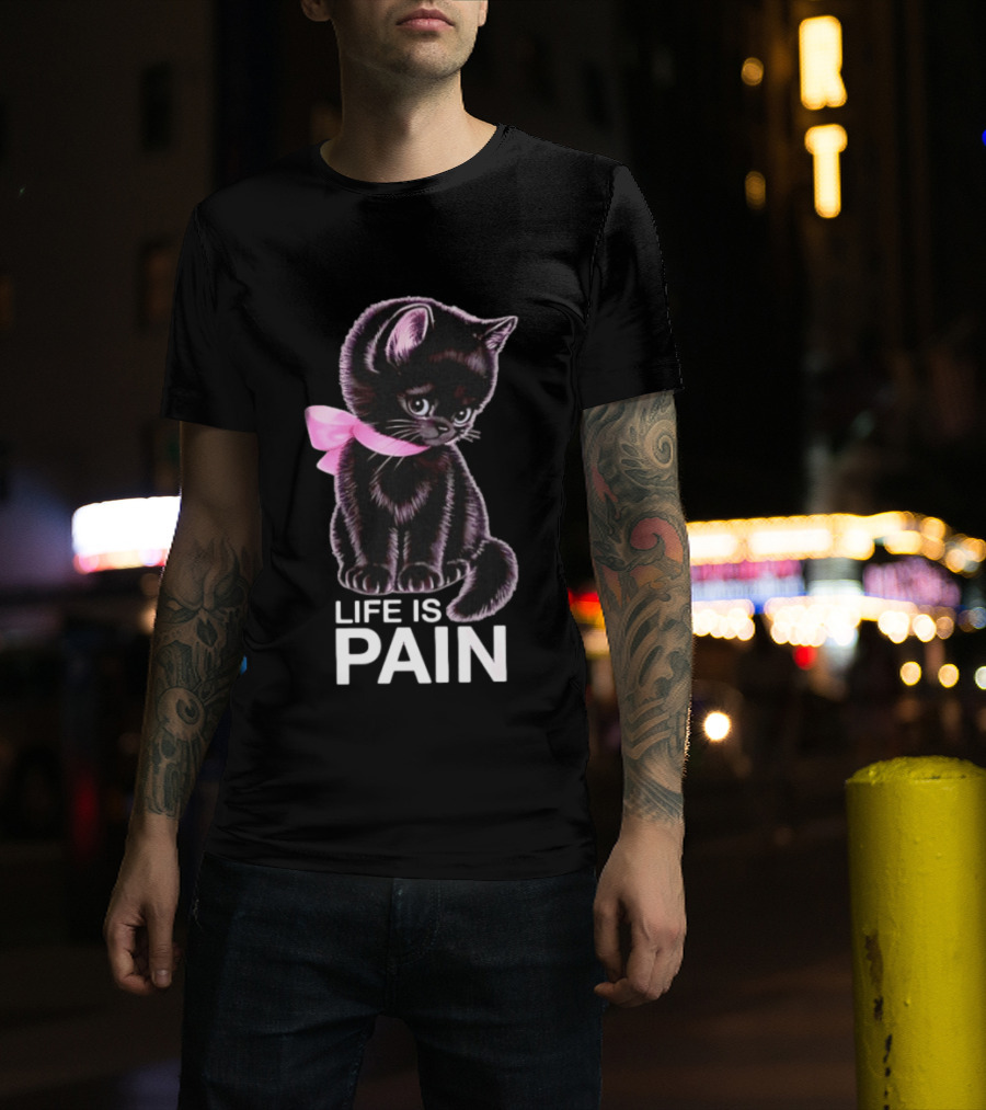 Life Is Pain Black Cat Sad Kitten Pink Bow T-Shirt