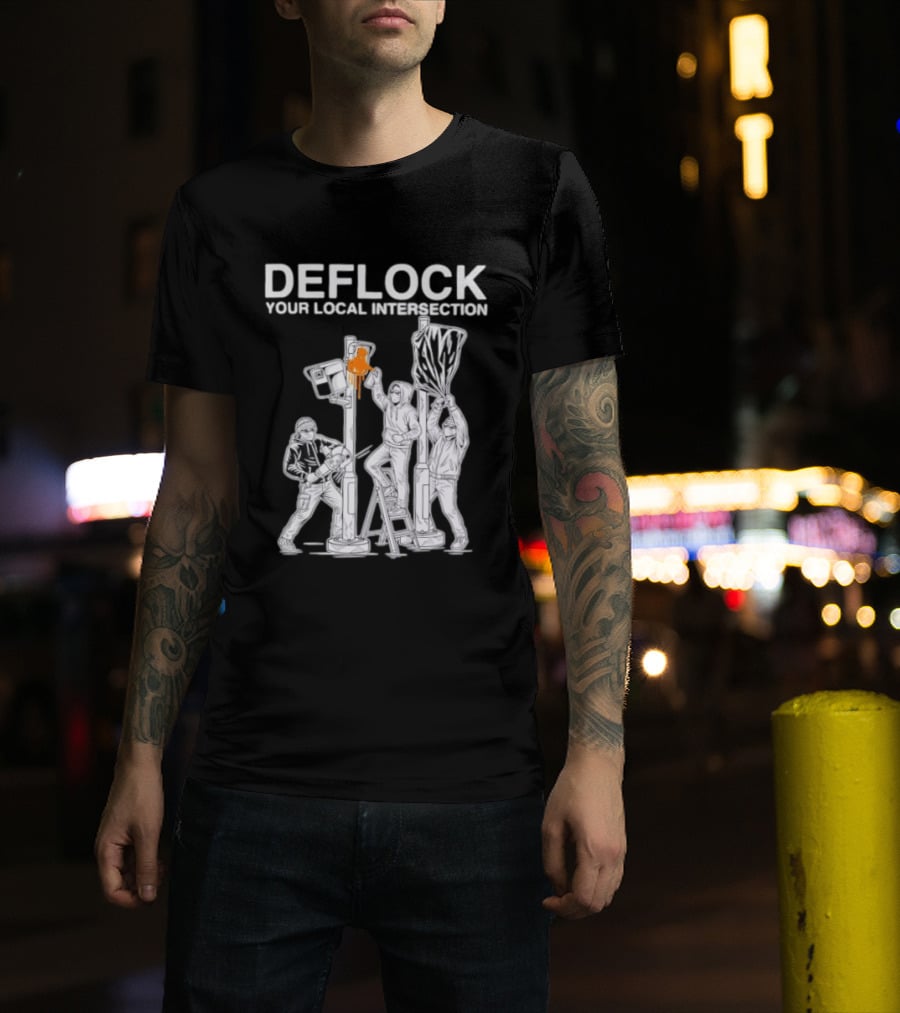 Deflock Your Local Intersection Surveillance Camera Protest T-Shirt