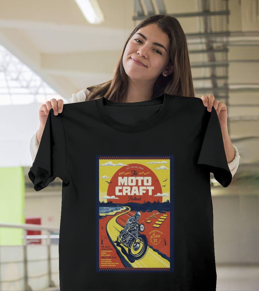 Moto Craft Festival July 24 26 2026 Base31 Prince Edward County Bikes Thrills Speed Music T-Shirt
