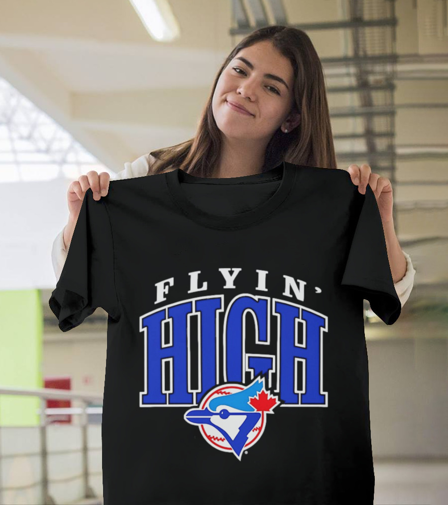 Flyin High Toronto Blue Jays MLB Baseball T-Shirt