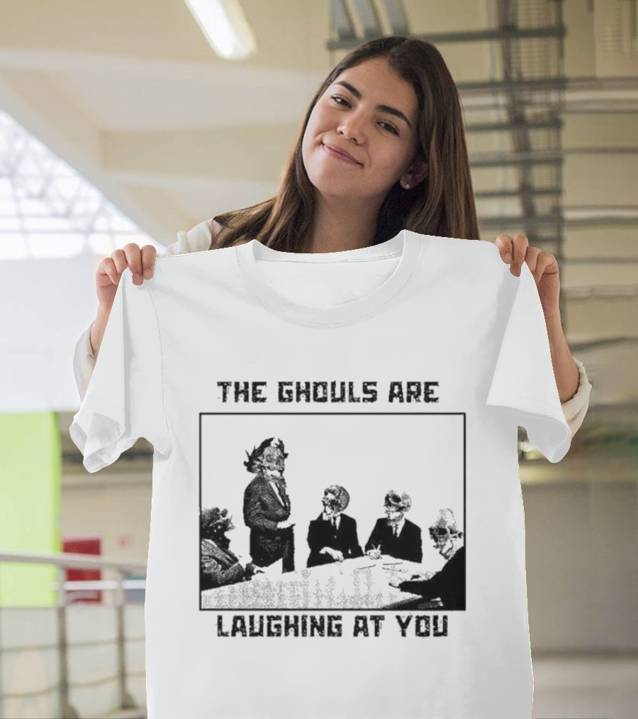 The Ghouls Are Laughing At You Skeleton Corporate Meeting Grunge Edgy T-Shirt