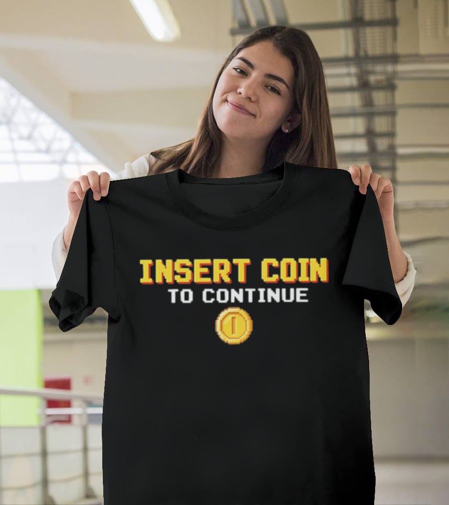 Arcade Gaming Insert Coin To Continue Retro Pixel T-Shirt