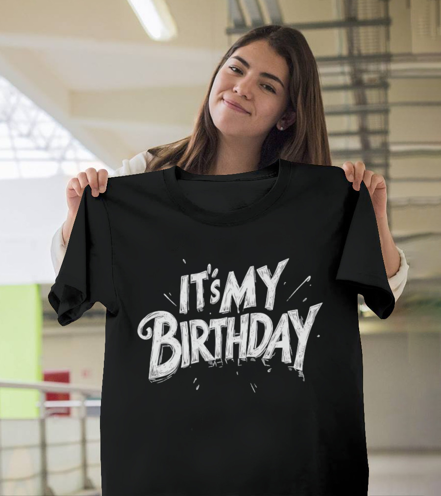 It's My Birthday Celebration T-Shirt